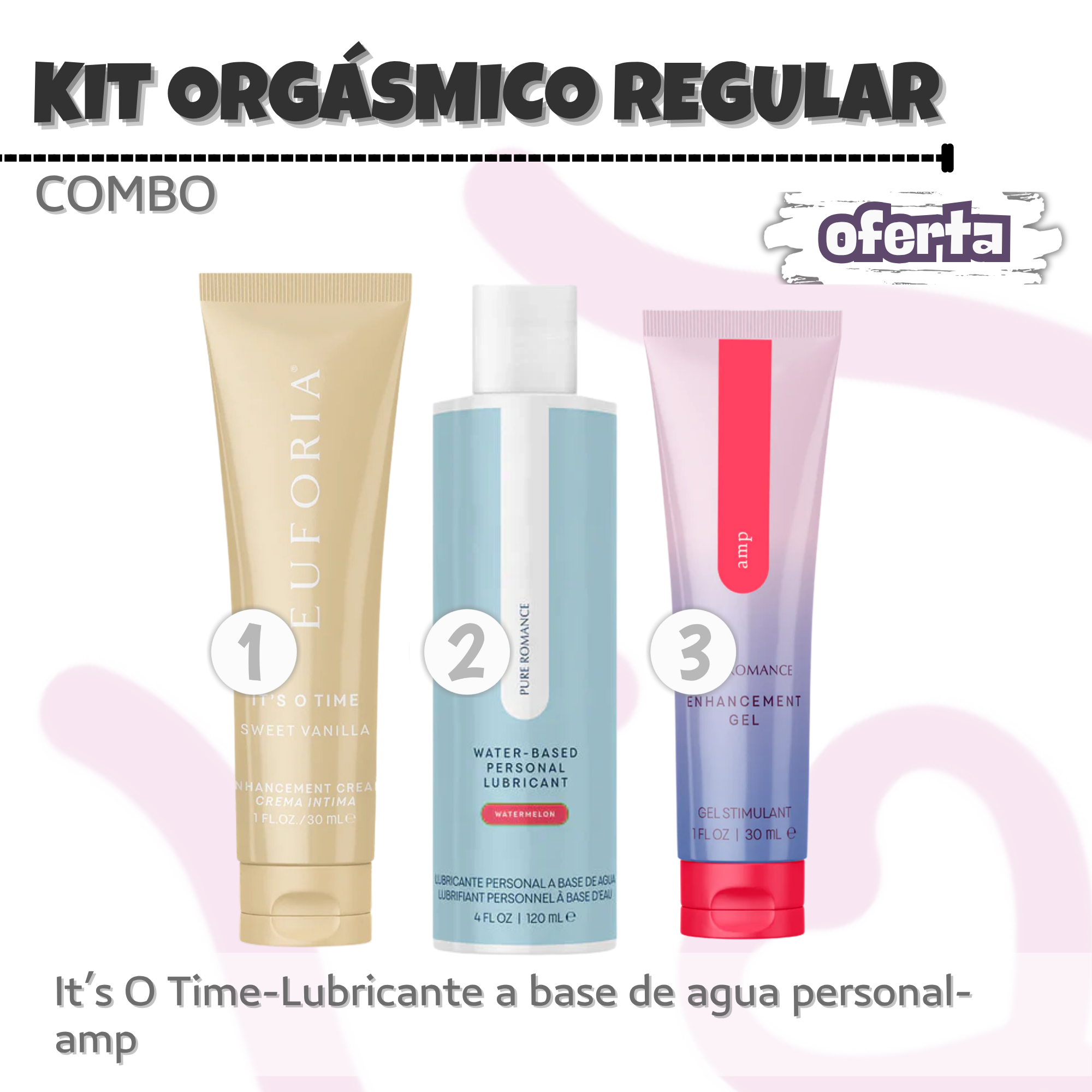 KIT Orgásmico (Regular)